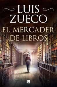 El mercader de Libros - Luis Zueco